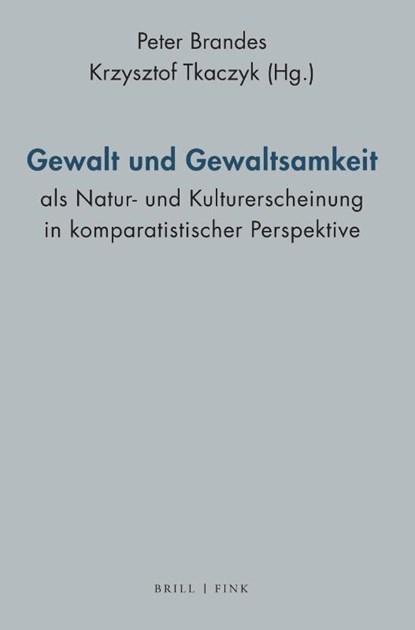 Gewalt und Gewaltsamkeit als Natur- und Kulturerscheinung in komparatistischer Perspektive, niet bekend - Gebonden - 9783770569816