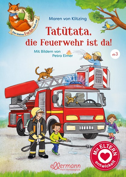 Der kleine Fuchs liest vor. Tatütata, die Feuerwehr ist da!, Maren von Klitzing - Gebonden - 9783770702237