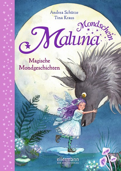 Maluna Mondschein - Magische Mondgeschichten, Andrea Schütze - Gebonden - 9783770729081