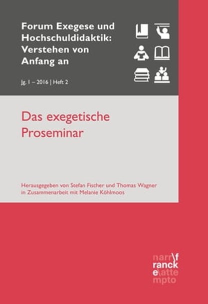 Das exegetische Proseminar, Stefan Fischer ; Thomas Wagner ; Melanie Köhlmoos - Ebook - 9783772000560