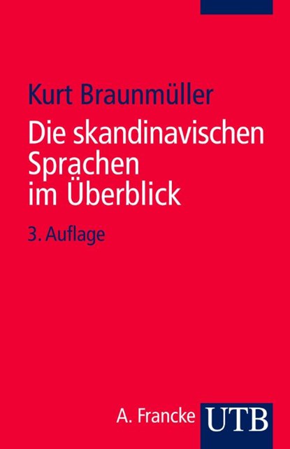 Die skandinavischen Sprachen im Überblick, Kurt Braunmüller - Paperback - 9783772082290