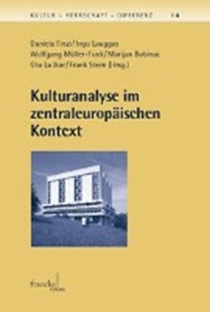 Kulturanalyse im zentraleuropäischen Kontext, FINZI,  Daniela ; Lauggas, Ingo ; Müller-Funk, Wolfgang - Paperback - 9783772084348