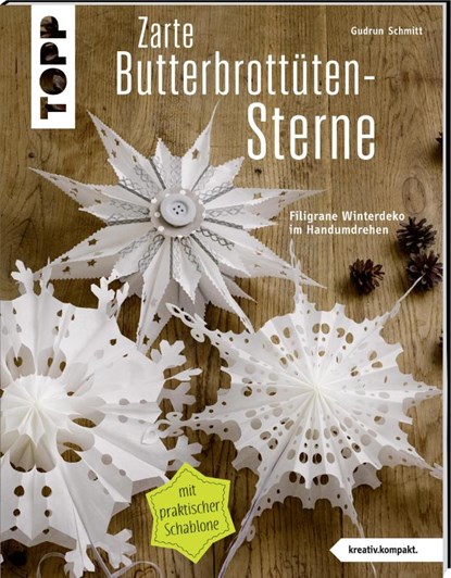 Zarte Butterbrottütensterne (kreativ.kompakt.), Gudrun Schmitt - Paperback - 9783772442445