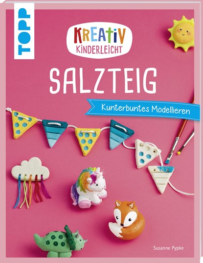 Kreativ kinderleicht Salzteig, Susanne Pypke - Paperback - 9783772443404