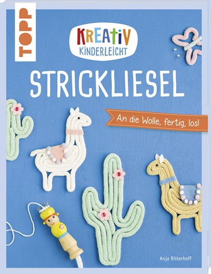 Kreativ kinderleicht Strickliesel, Anja Ritterhoff - Paperback - 9783772443589