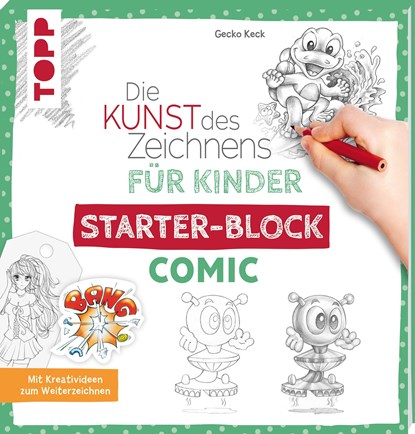 Die Kunst des Zeichnens für Kinder Starter-Block - Comic, Gecko Keck - Paperback - 9783772443947