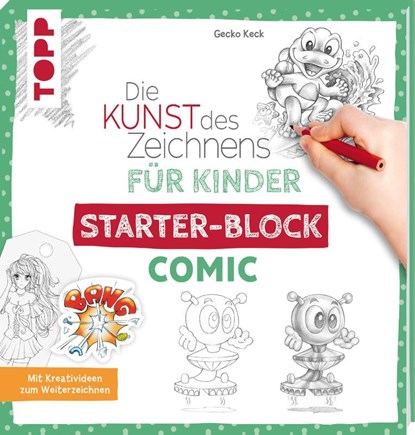 Die Kunst des Zeichnens für Kinder Starter-Block - Comic, Gecko Keck - Paperback - 9783772443947