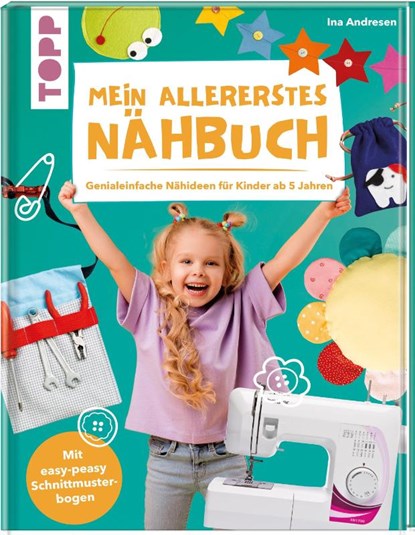 Mein allererstes Nähbuch, Ina Andresen - Gebonden - 9783772444500