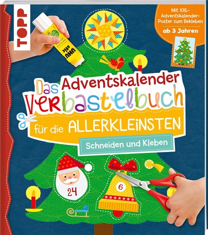 Das Adventskalender-Verbastelbuch für die Allerkleinsten. Schneiden und Kleben. Mit XXL-Poster, Ursula Schwab - Paperback - 9783772444692