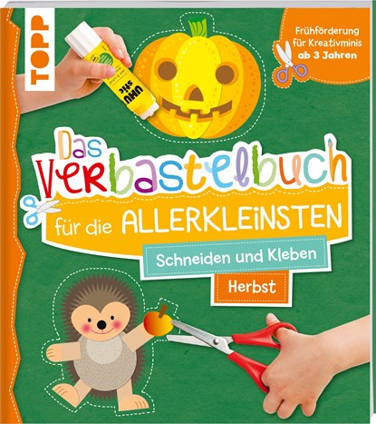 Das Verbastelbuch für die Allerkleinsten. Schneiden und Kleben. Herbst, Ursula Schwab - Paperback - 9783772444869