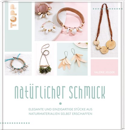 Natürlicher Schmuck, Valérie Jelger - Gebonden - 9783772445101