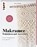 Makramee - Wohnideen und Accessoires, Fanny Zedenius - Paperback - 9783772445941