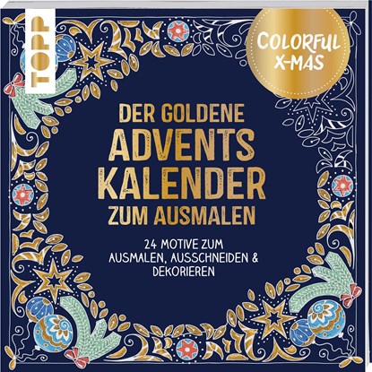Colorful Christmas - Der goldene Adventskalender zum Ausmalen, Ursula Schwab - Paperback - 9783772446863