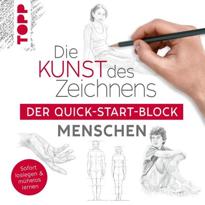 Die Kunst des Zeichnens Menschen. Der Quick-Start-Block, Frechverlag - Paperback - 9783772446979