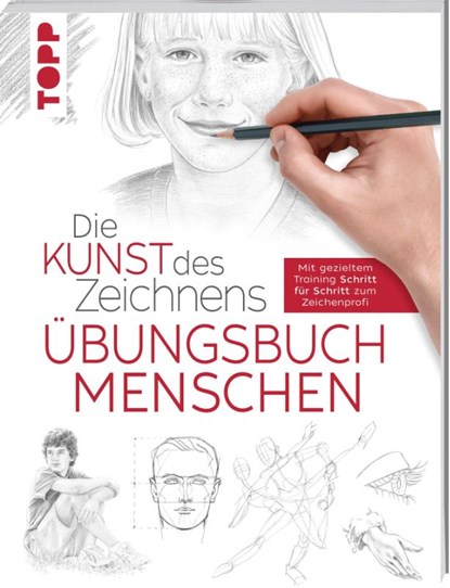 Die Kunst des Zeichnens - Menschen Übungsbuch, Frechverlag - Paperback - 9783772447617