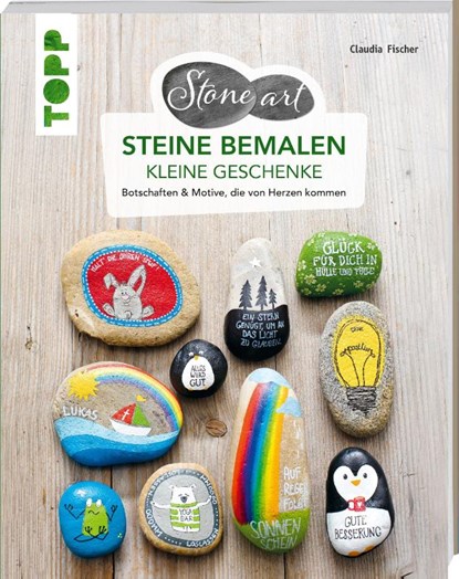 StoneArt: Steine bemalen - kleine Geschenke, Claudia Fischer - Paperback - 9783772447778