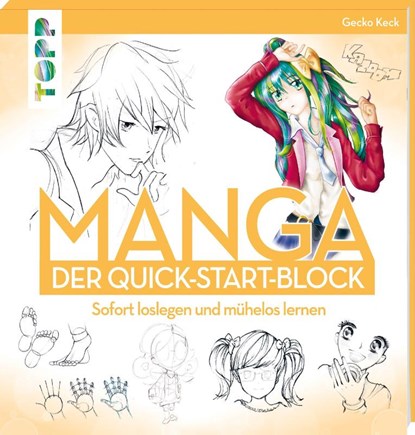 Manga. Der Quick-Start-Block, Gecko Keck - Paperback - 9783772447846