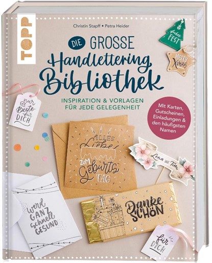 Die große Handlettering-Bibliothek - Inspiration & Vorlagen für jede Gelegenheit, Petra Heider ; Christin Stapff - Paperback - 9783772447860
