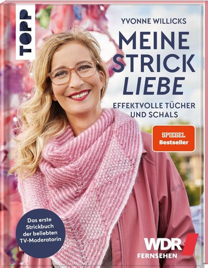 Meine Strickliebe - Effektvolle Tücher und Schals, Yvonne Willicks - Gebonden - 9783772448553