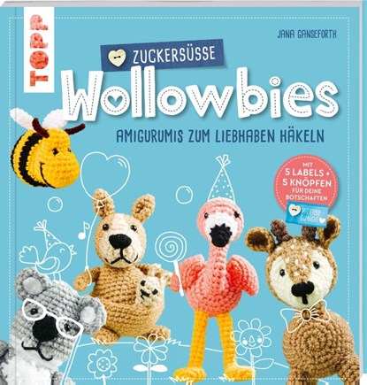 Zuckersüße Wollowbies, Jana Ganseforth - Paperback - 9783772448782