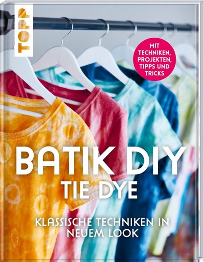 Batik DIY - Tie Dye, Lena Richter ; Manuela Ambro ; Barbara Sander - Gebonden - 9783772448966