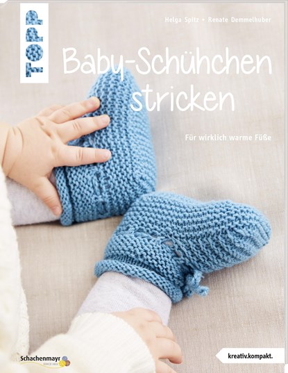 Baby-Schühchen stricken (kreativ.kompakt.), Helga Spitz ;  Renate Demmelhuber - Paperback - 9783772468384