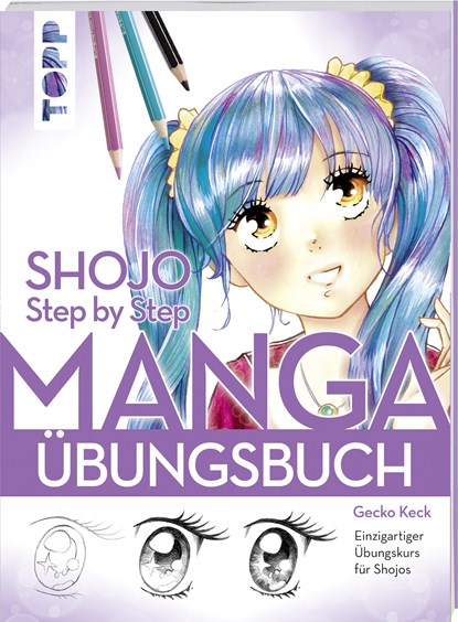 Shojo. Manga Step by Step Übungsbuch, Gecko Keck - Paperback - 9783772483578