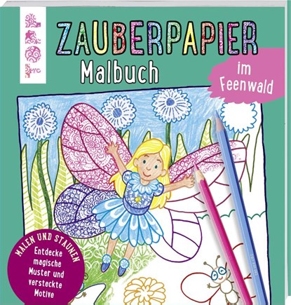 Zauberpapier Malbuch im Feenwald, Norbert Pautner - Paperback - 9783772484254