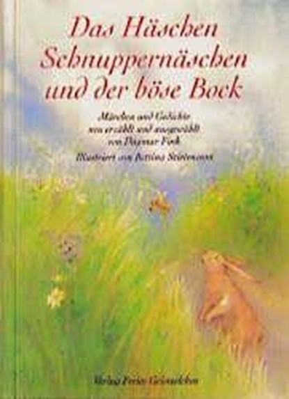 Das Häschen Schnuppernäschen und der böse Bock, Dagmar Fink - Gebonden - 9783772511684