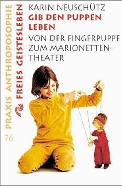 Gib den Puppen Leben, Karin Neuschütz - Paperback - 9783772512766