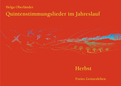 Quintenstimmungslieder im Jahreslauf. Herbst, Helga Oberländer - Paperback - 9783772513886