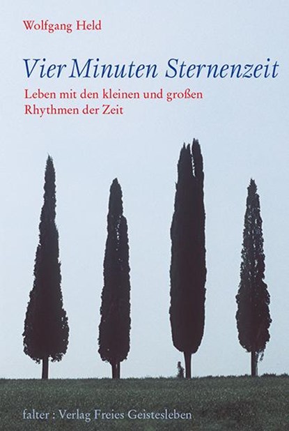 Vier Minuten Sternenzeit, Wolfgang Held - Gebonden - 9783772514326