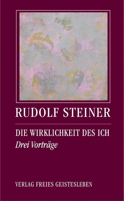 Die Wirklichkeit des Ich, Rudolf Steiner - Paperback - 9783772518171