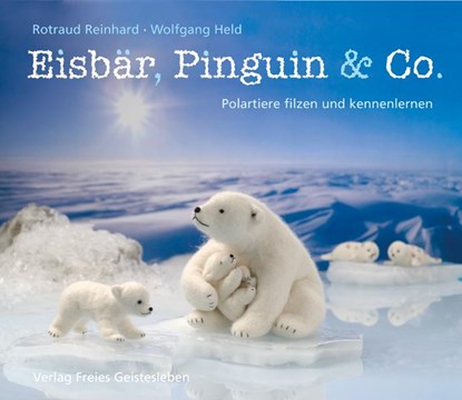 Eisbär, Pinguin & Co., Rotraud Reinhard ; Wolfgang Held - Paperback - 9783772520686