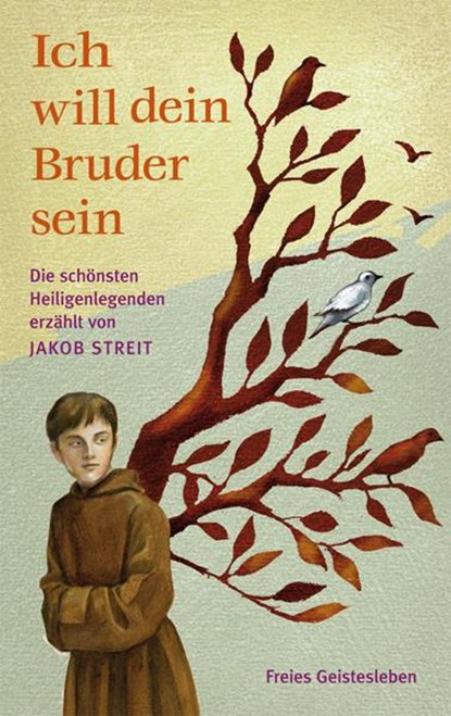 Ich will dein Bruder sein, Jakob Streit - Gebonden - 9783772520853