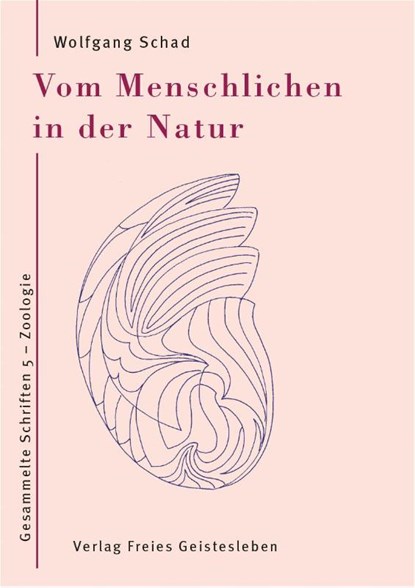 Vom Menschlichen in der Natur, Wolfgang Schad - Paperback - 9783772523359