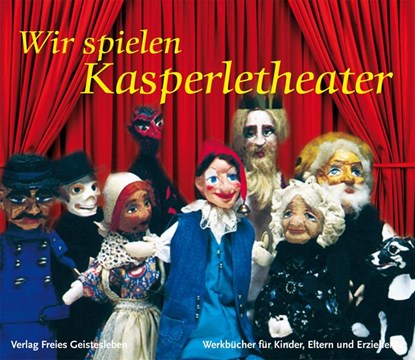 Wir spielen Kasperletheater, A. Weissenberg-Seebohm ;  C. Taudin-Chabot ;  Christja Mees-Henny - Paperback - 9783772523441