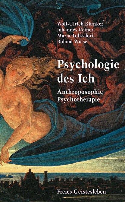 Psychologie des Ich, Wolf-Ulrich Klünker ;  Johannes Reiner ;  Maria Tolksdorf ;  Roland Wiese - Paperback - 9783772527418