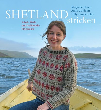 Shetland stricken, Anne de Haan ; Marja de Haan ; Hilly van der Sluis - Gebonden - 9783772527500