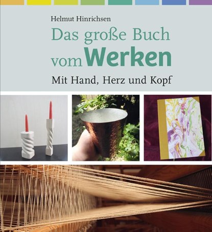Das große Buch vom Werken, Helmut Hinrichsen - Gebonden - 9783772528040