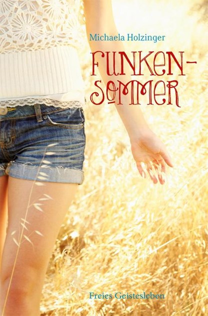 Funkensommer, Michaela Holzinger - Paperback - 9783772529184