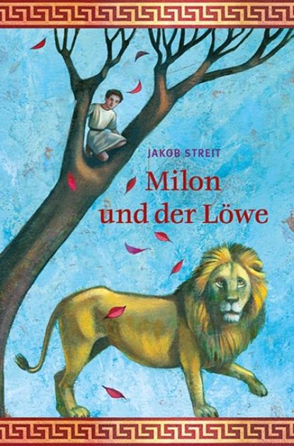 Milon und der Löwe, Jakob Streit - Paperback - 9783772529498