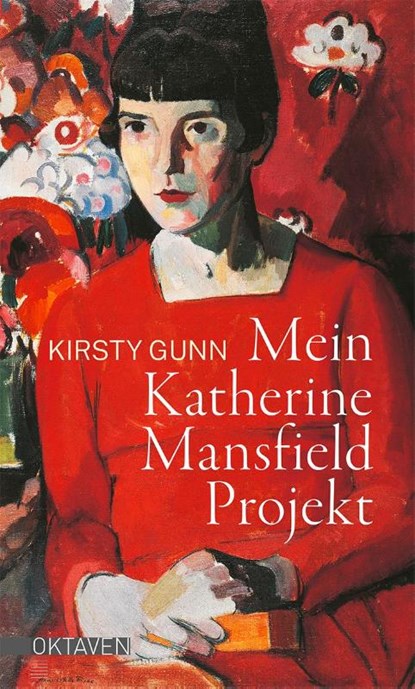 Mein Katherine Mansfield Projekt, Kirsty Gunn - Gebonden - 9783772530333