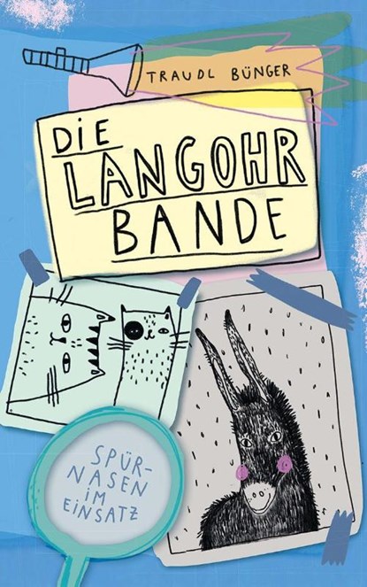 Die Langohrbande, Traudl Bünger - Gebonden - 9783772531934