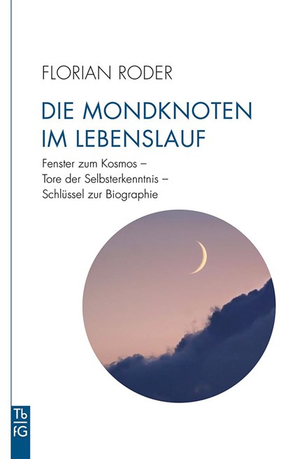 Die Mondknoten im Lebenslauf, Florian Roder - Paperback - 9783772533020