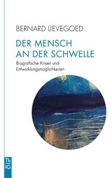 Der Mensch an der Schwelle - Bernard C. J. Lievegoed - 9783772533211