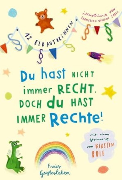 Du hast nicht immer recht. Doch du hast immer Rechte!, 12 Elbautorinnen - Ebook - 9783772540387