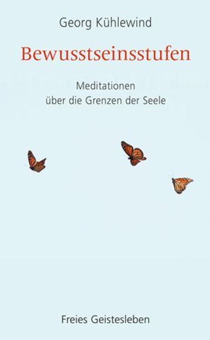 Bewusstseinsstufen, Georg Kühlewind - Ebook - 9783772540622