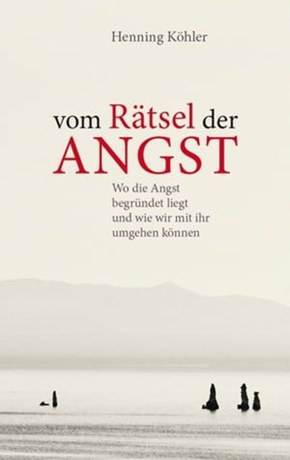 Vom Rätsel der Angst, Henning Köhler - Ebook - 9783772540745
