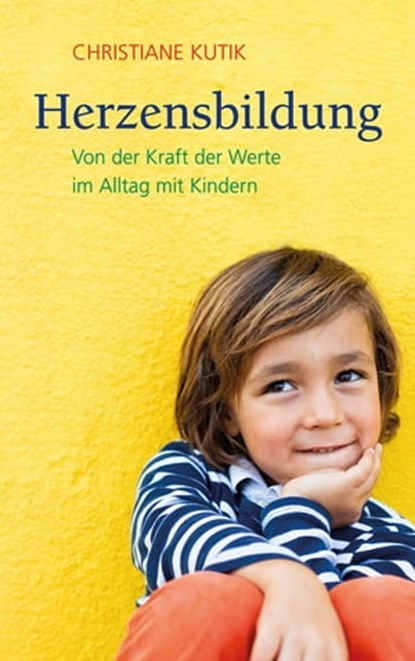 Herzensbildung, Christiane Kutik - Ebook - 9783772541858